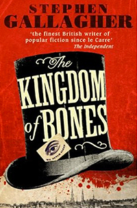 Stephen Gallagher's The Kingdom of Bones